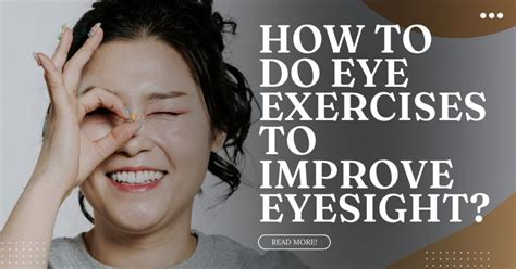 How To Do Eye Exercises To Improve Eyesight?