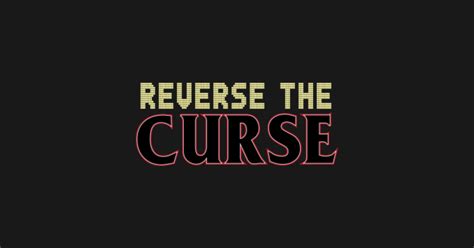 Reverse the Curse - Baseball - T-Shirt | TeePublic