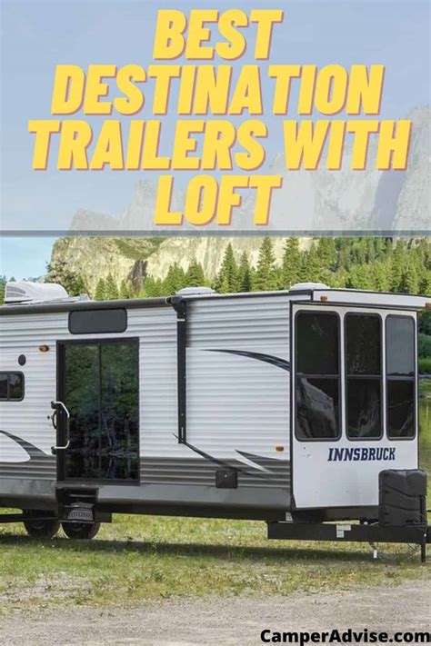 Destination Trailers With Loft | CamperAdvise