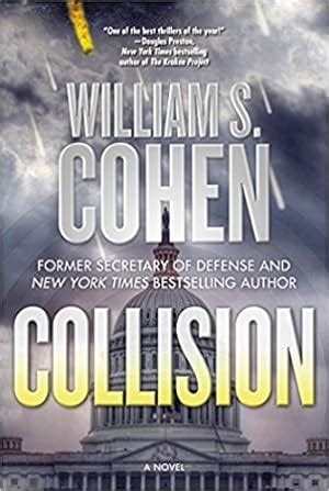 Cohen, William S. | Collision | Signed First Edition Copy by Cohen, William S.: Fine hardcover ...