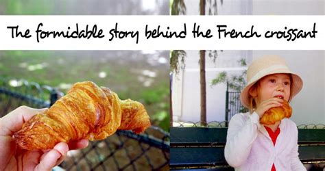 The formidable story behind the French croissant - French Moments