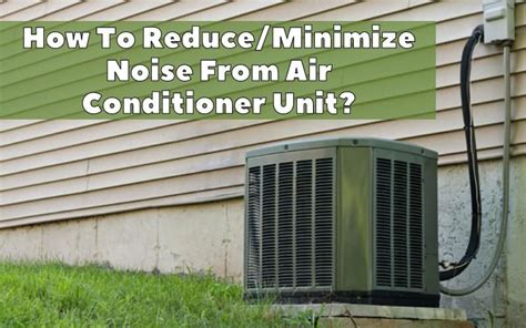 How To Reduce/Minimize Noise From Air Conditioner Unit? - HVAC BOSS