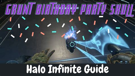 Grunt Birthday Party Skull Mission Repository Guide Halo Infinite - YouTube