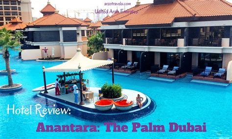 Review: Anantara The Palm Dubai - Arzo Travels