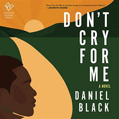 Amazon.com: Don't Cry for Me: A Novel (Audible Audio Edition): Daniel ...