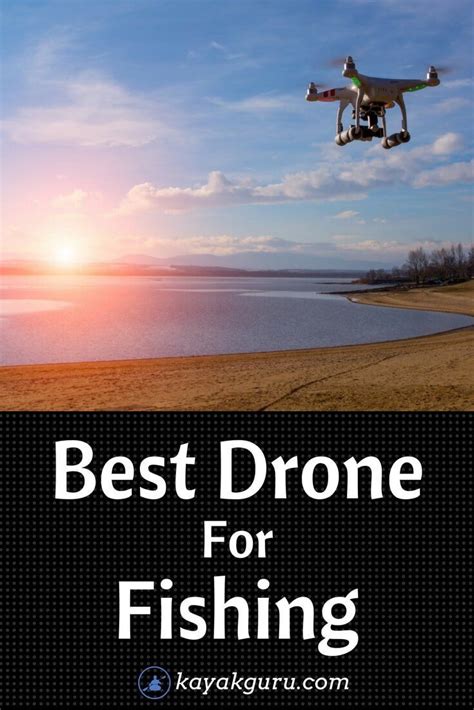 Best Drone for Fishing? | Best places to camp, Kayak fishing, Fishing for beginners