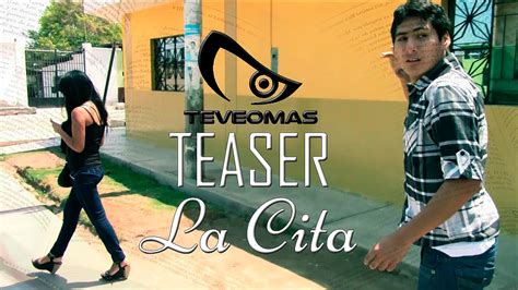 La Cita:Teaser - YouTube