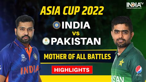 Asia Cup 2022, IND vs PAK, Highlights: Redemption for IND, Agony for ...