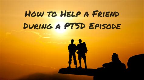 How to Help a Friend During a PTSD Episode - Preferred Research Partners