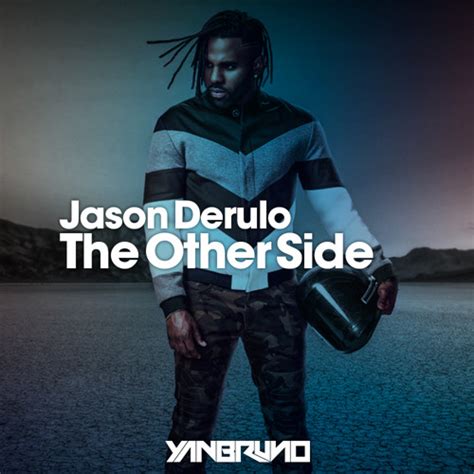 Stream Jason Derulo - The Other Side (Yan Bruno Remix) FREE DOWNLOAD!! by Yan Bruno Music ...