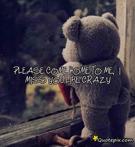 Please Come Home Quotes. QuotesGram