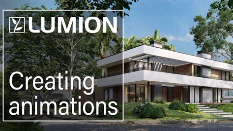 Lumion 12 tutorial: How to animate your renders and tell better design ...