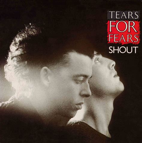 Tears For Fears – Shout (1984, Vinyl) - Discogs