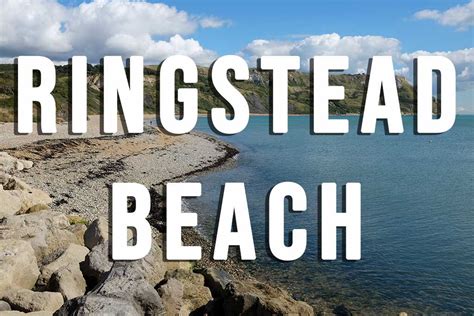 Ringstead Bay Beach - Dorset Guide