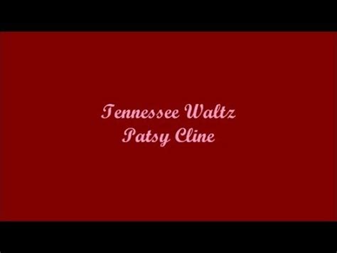 Tennessee Waltz (Vals De Tennessee) - Patsy Cline (Lyrics - Letra) - YouTube