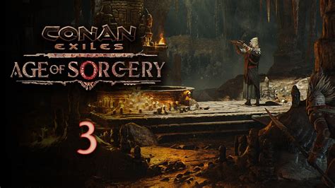 The Tome of Kurak | Let's Play Conan Exiles: Age of Sorcery Chapter II - 3 - YouTube