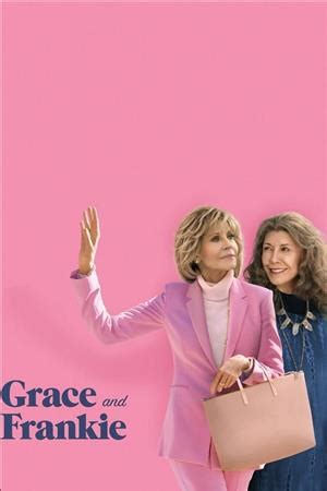 Grace and Frankie Season 7 Release Date, News & Reviews - Releases.com