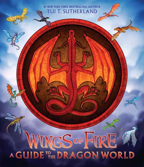 Wings of Fire: A Guide to the Dragon World by Tui T. Sutherland | Goodreads