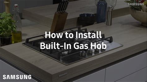 Samsung Built-In Gas Hob : Installation Guide - YouTube