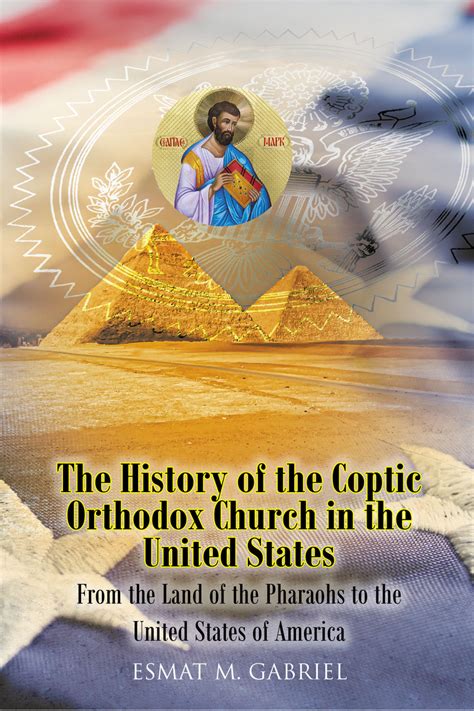 The History of the Coptic Orthodox Church in the United States by E. M. Gabriel - Ebook | Everand