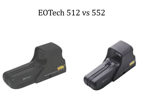 The Difference Between EOTech 512 and 552