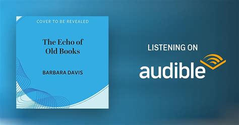 The Echo of Old Books by Barbara Davis - Audiobook - Audible.co.uk