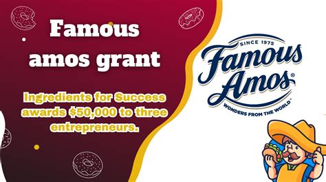 Famous Amos Grant 2024 - Ingredients for Success