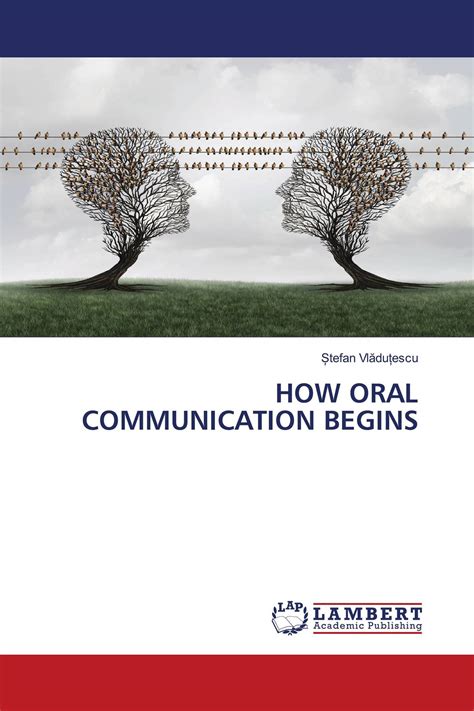 HOW ORAL COMMUNICATION BEGINS / 978-620-2-92106-0 / 9786202921060 / 6202921064