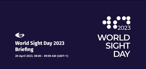 World Sight Day Briefing 2023 - 8AM (GMT+1) - The International Agency ...