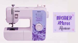 Brother xm2701 Review : Affordable yet Versatile - Sew Kit Kit