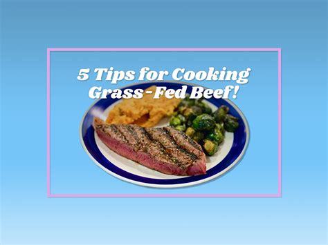 5 Easy Tips For Cooking Grass-Fed Beef — Bastrop Cattle Co.