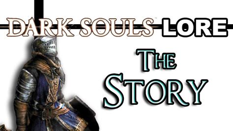 Dark Souls Remastered: Lore - The Story - YouTube