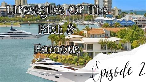 Lifestyles Of The Rich & Famous Episode 2 - YouTube