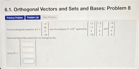 Solved 6.1. Orthogonal Vectors and Sets and Bases: Problem 8 | Chegg.com