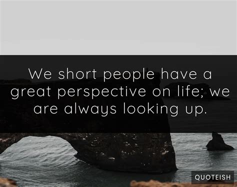 Top 10 Short People Quotes - QUOTEISH