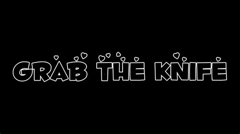 Grab the Knife meme//Animation meme - YouTube