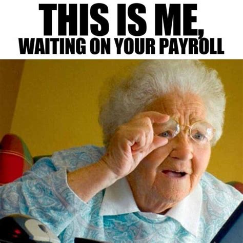 25 Hilarious Payroll Memes For Laughs Until Payday