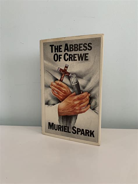 The Abbess Of Crewe by SPARK, Muriel: Fine Hardcover (1974) 1st Edition ...