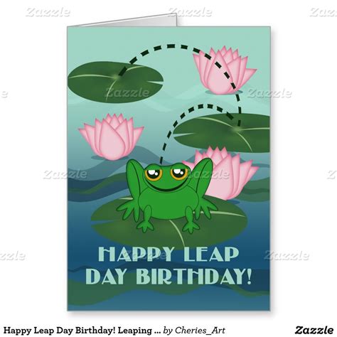 Happy Leap Day Birthday! Leaping Frog on Lily Pad Card | Zazzle.com | Leap year birthday ...