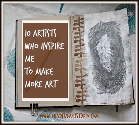 10 Artists Who Inspire Me to Make More Art