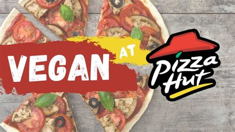 How to Order Vegan at Pizza Hut