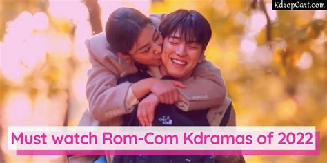 11 Best Rom-Com Kdramas of 2022| Best romance Korean dramas of 2022 ...