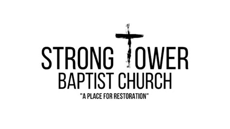 HOME - Strong Tower Baptist Church