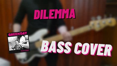 GREEN DAY - Dilemma [Bass Cover] - YouTube