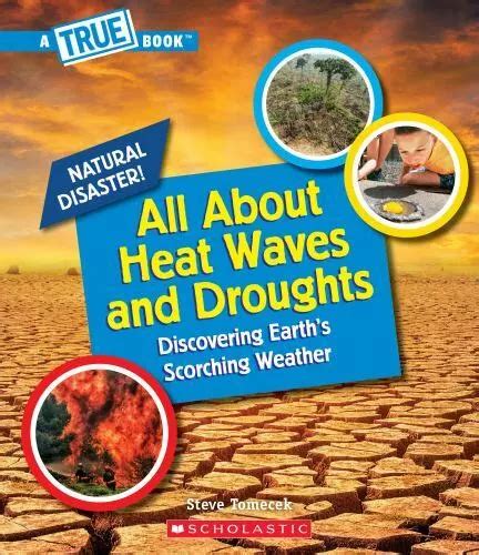 ALL ABOUT HEAT Waves and Droughts (a True Book: Natural Disasters) $11. ...