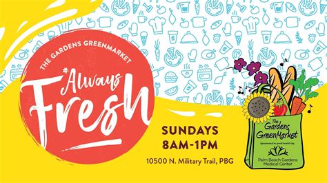 The Gardens GreenMarket, West Palm Beach FL - Feb 10, 2019 - 8:00 AM