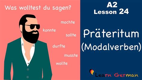 A2 - Lesson 24 | Präteritum (Modalverben) | Preterite (Modal Verbs) | German for beginners - YouTube