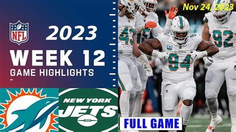 Dolphins vs Jets Week 12 FULL GAME 11/24/23 | NFL Highlights Today ...