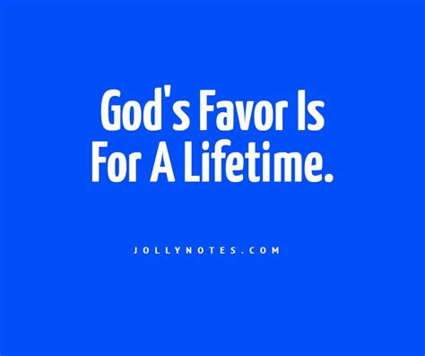 God’s Favor Lasts A Lifetime! God’s Favor Is For A Lifetime. – Daily ...