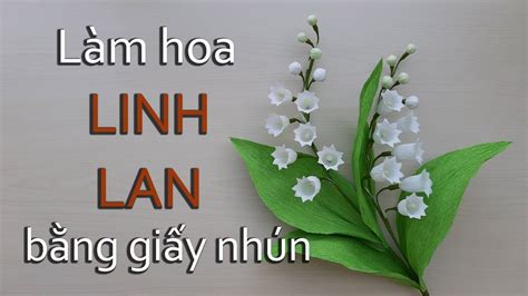 Làm hoa linh lan bằng giấy nhún | How to make Lily of the Valley by crepe paper | Góc nhỏ ...